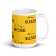 Load image into Gallery viewer, ALWAYS BLESSED - TEA MUG