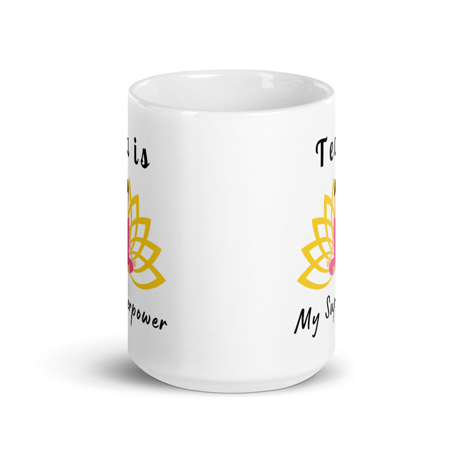 TEA IS MY SUPERPOWER - TEA MUG